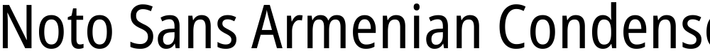 Noto Sans Armenian Condensed