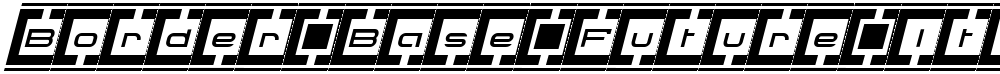 Border Base Future Italic