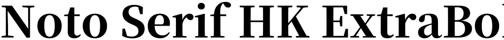 Noto Serif HK ExtraBold