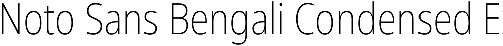 Noto Sans Bengali Condensed ExtraLight