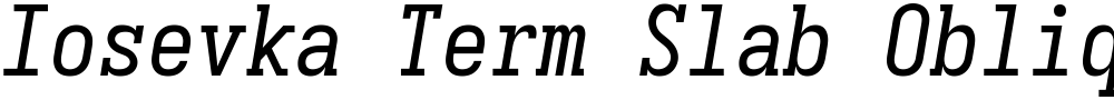 Iosevka Term Slab Oblique