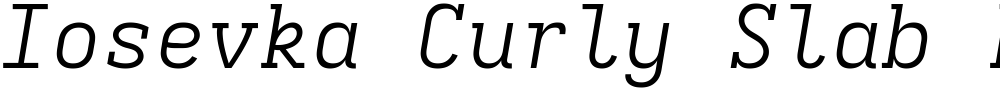 Iosevka Curly Slab LtEx