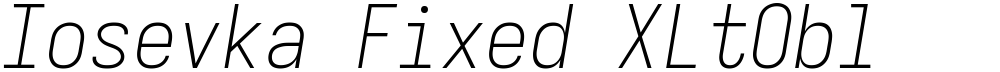 Iosevka Fixed XLtObl