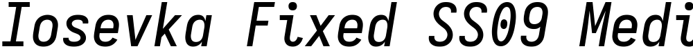 Iosevka Fixed SS09 Medium