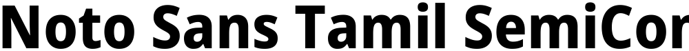 Noto Sans Tamil SemiCondensed ExtraBold