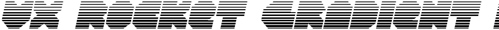 VX Rocket Gradient Italic