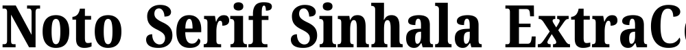 Noto Serif Sinhala ExtraCondensed ExtraBold