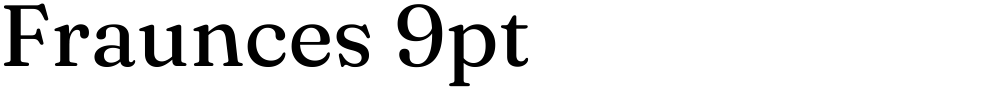 Fraunces 9pt