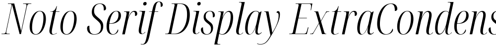 Noto Serif Display ExtraCondensed Light