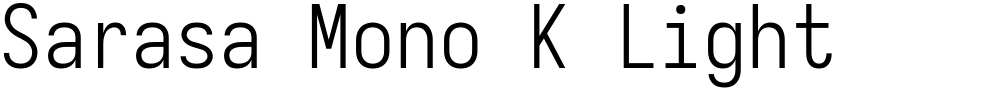 Sarasa Mono K Light