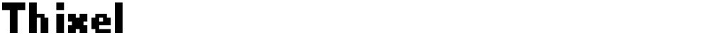 Thixel