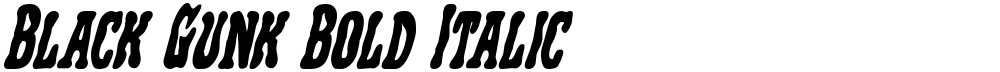 Black Gunk Bold Italic