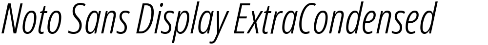 Noto Sans Display ExtraCondensed Light