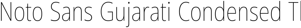 Noto Sans Gujarati Condensed Thin