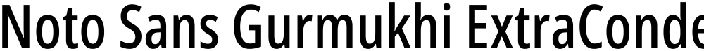 Noto Sans Gurmukhi ExtraCondensed Medium