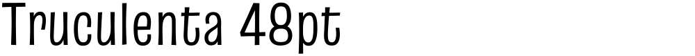 Truculenta 48pt