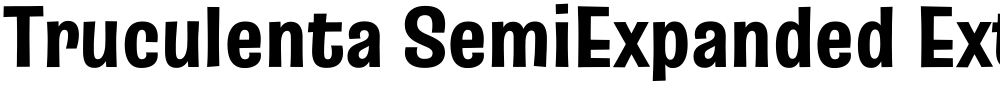 Truculenta SemiExpanded ExtraBold