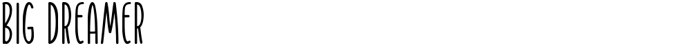 Big Dreamer