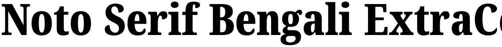 Noto Serif Bengali ExtraCondensed Black