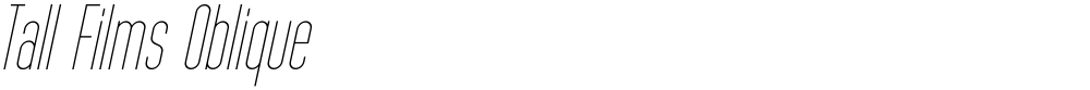 Tall Films Oblique