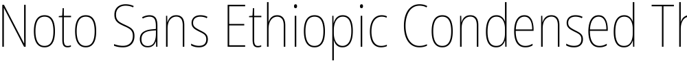 Noto Sans Ethiopic Condensed Thin