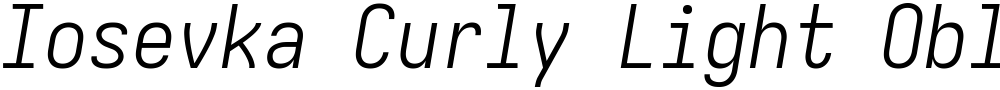 Iosevka Curly Light Oblique
