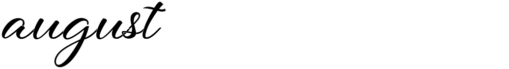 august
