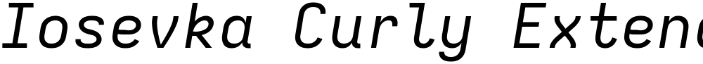 Iosevka Curly Extended
