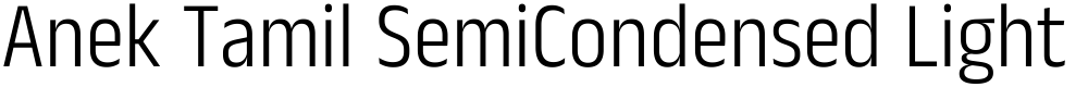 Anek Tamil SemiCondensed Light