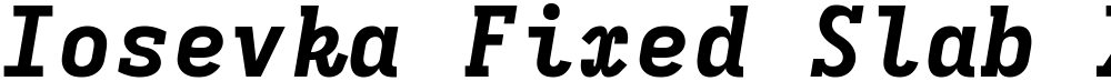 Iosevka Fixed Slab XBdEx