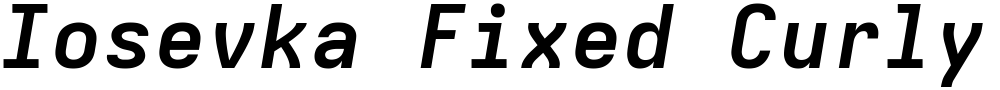 Iosevka Fixed Curly ExObl