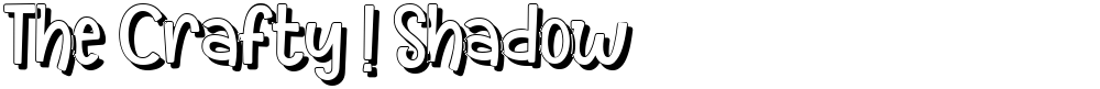 The Crafty ! Shadow