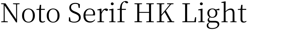 Noto Serif HK Light