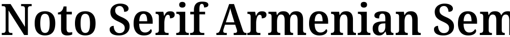 Noto Serif Armenian SemiCondensed SemiBold