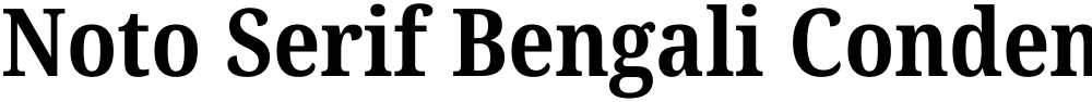 Noto Serif Bengali Condensed