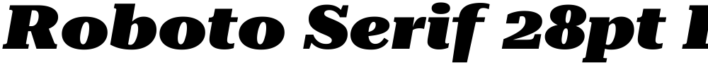 Roboto Serif 28pt ExtraExpanded Black