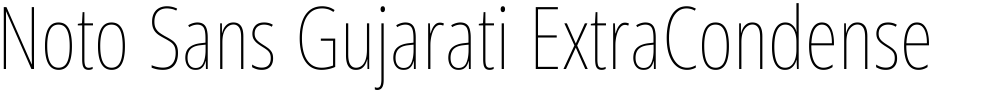 Noto Sans Gujarati ExtraCondensed Thin