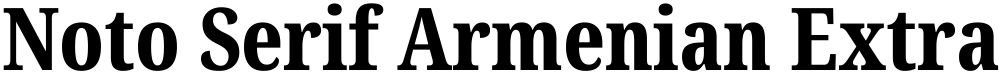 Noto Serif Armenian ExtraCondensed ExtraBold