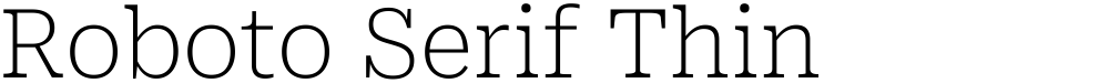 Roboto Serif Thin