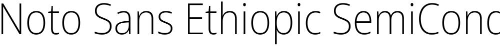 Noto Sans Ethiopic SemiCondensed ExtraLight