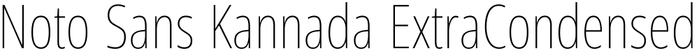 Noto Sans Kannada ExtraCondensed Thin