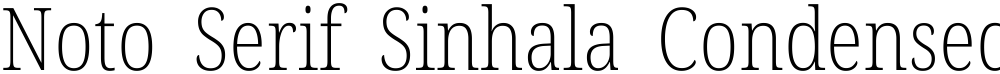 Noto Serif Sinhala Condensed ExtraLight
