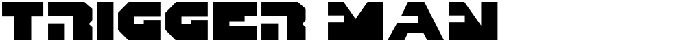 Trigger Man