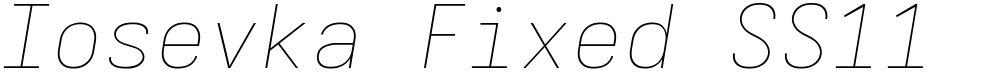 Iosevka Fixed SS11 ThExObl