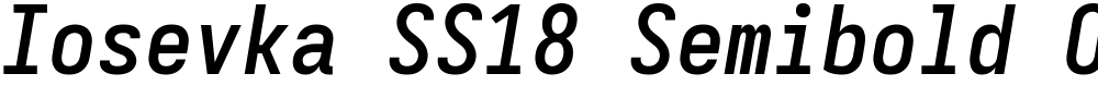 Iosevka SS18 Semibold Oblique