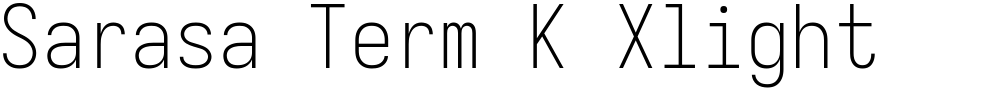Sarasa Term K Xlight