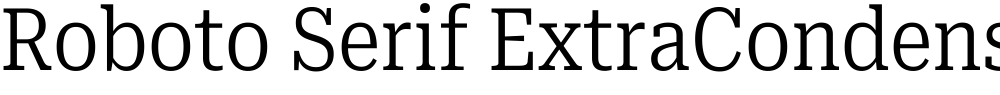 Roboto Serif ExtraCondensed Light