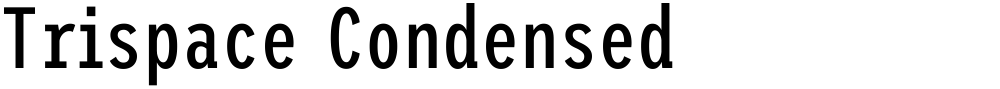 Trispace Condensed