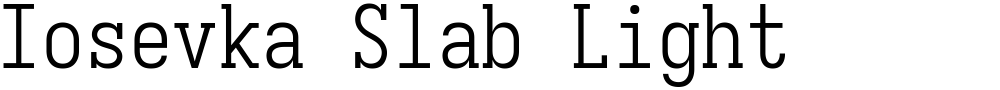 Iosevka Slab Light