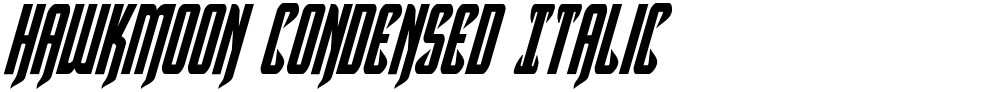 Hawkmoon Condensed Italic